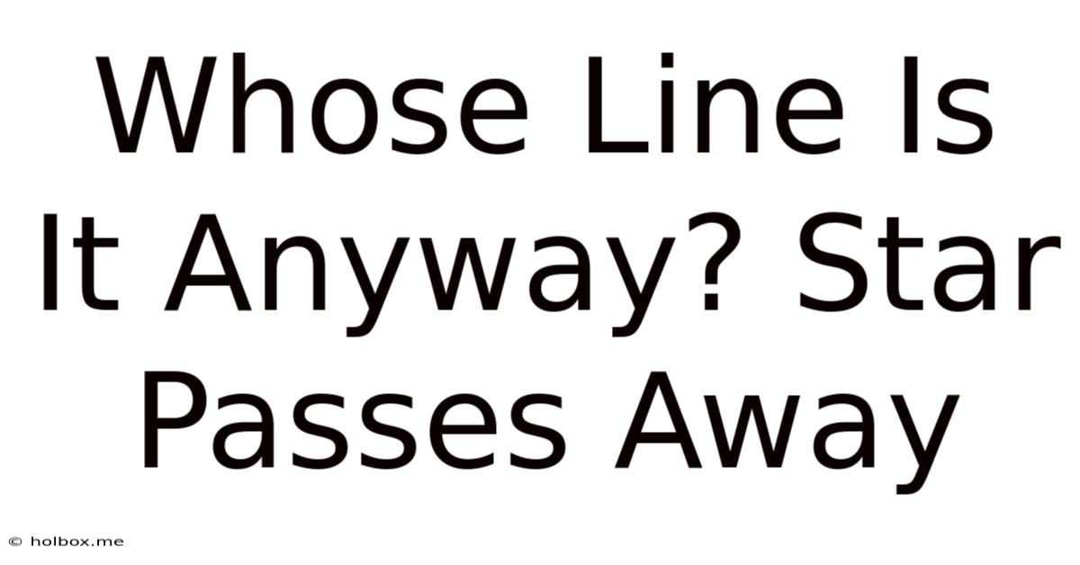 Whose Line Is It Anyway? Star Passes Away