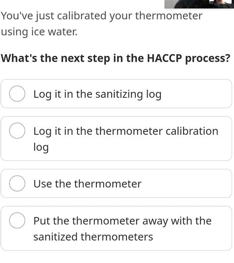 You've Just Calibrated Your Thermometer Using Ice Water.