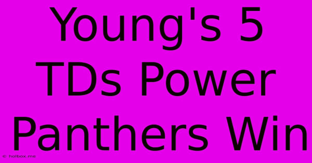 Young's 5 TDs Power Panthers Win