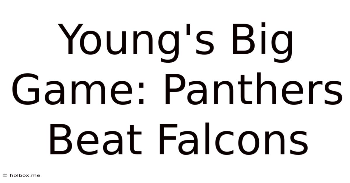 Young's Big Game: Panthers Beat Falcons